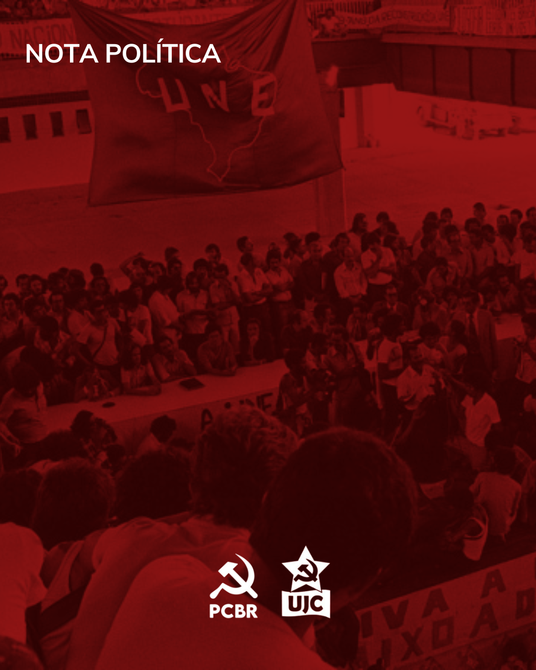 Nem difamação, nem omissão: a política de entidades da União da Juventude Comunista e do Partido Comunista Brasileiro Revolucionário