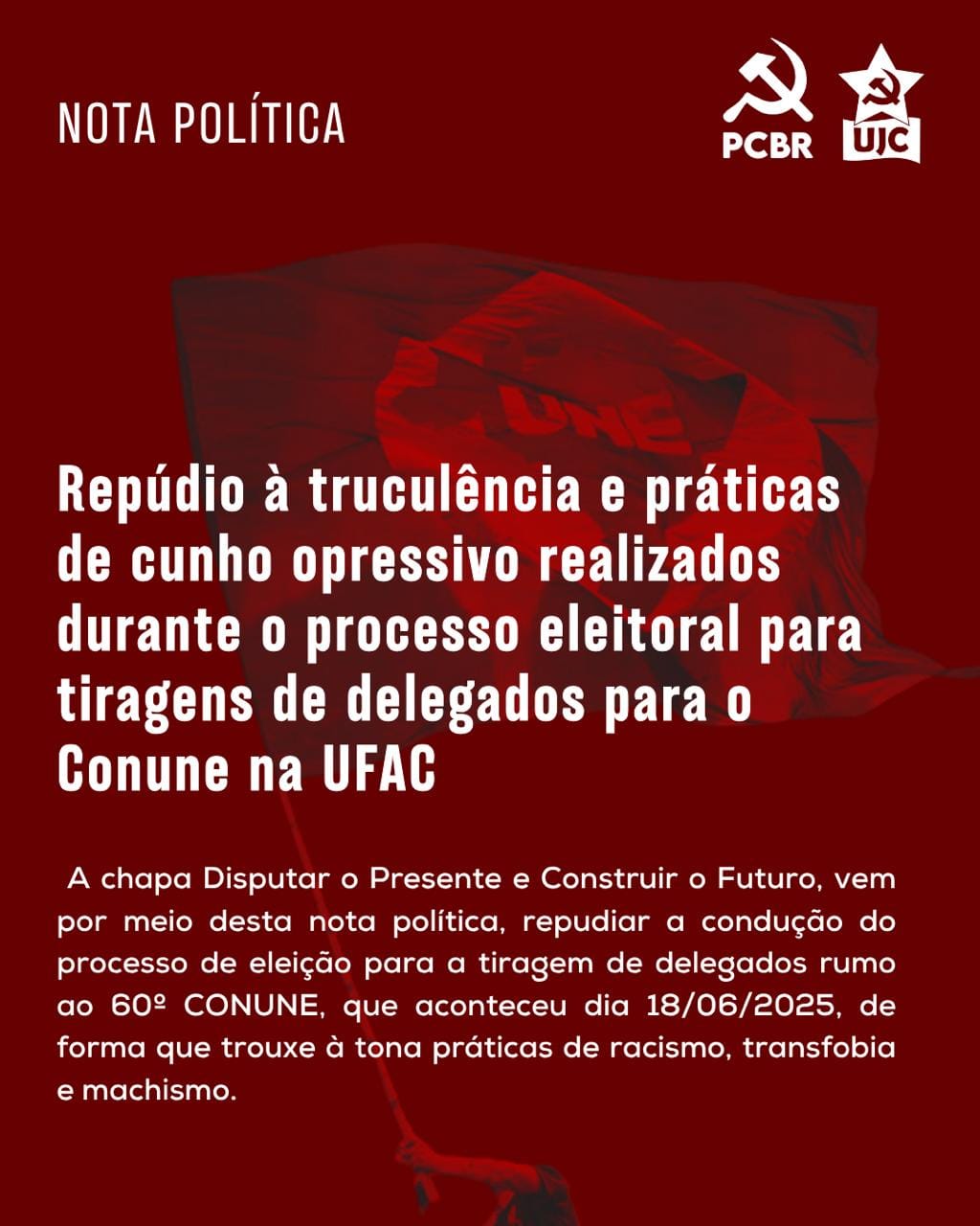 Nota política: Repúdio à truculência e práticas de cunho opressivo realizados durante o processo eleitoral para tiragens de delegados para o Conune na UFAC