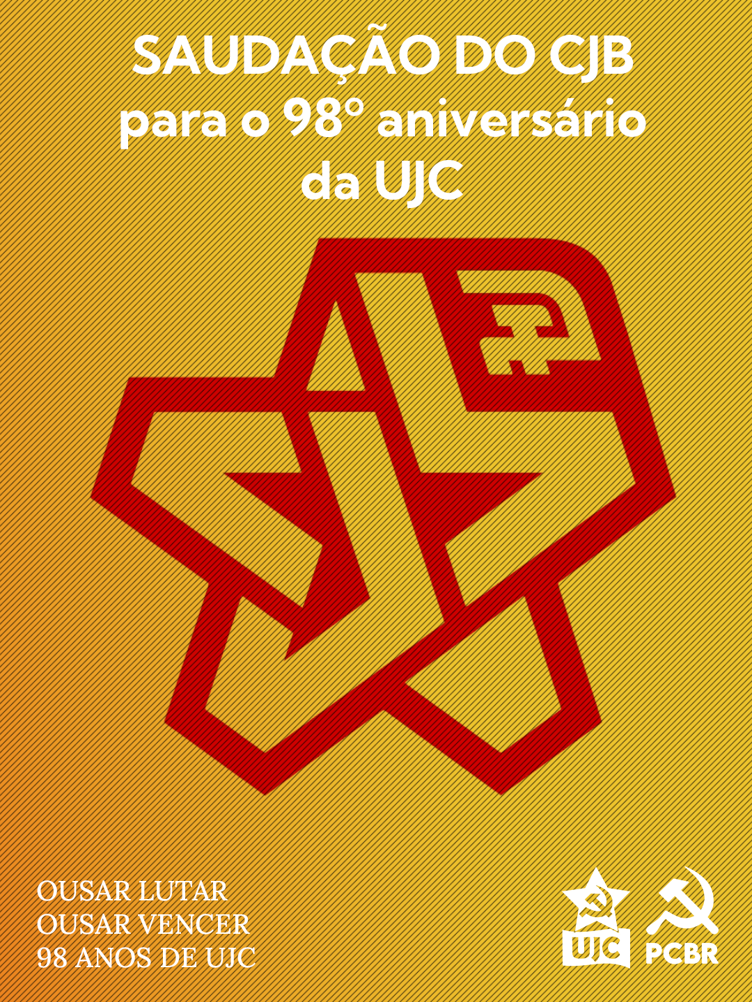 Saudação do CJB para o 98º aniversário da UJC