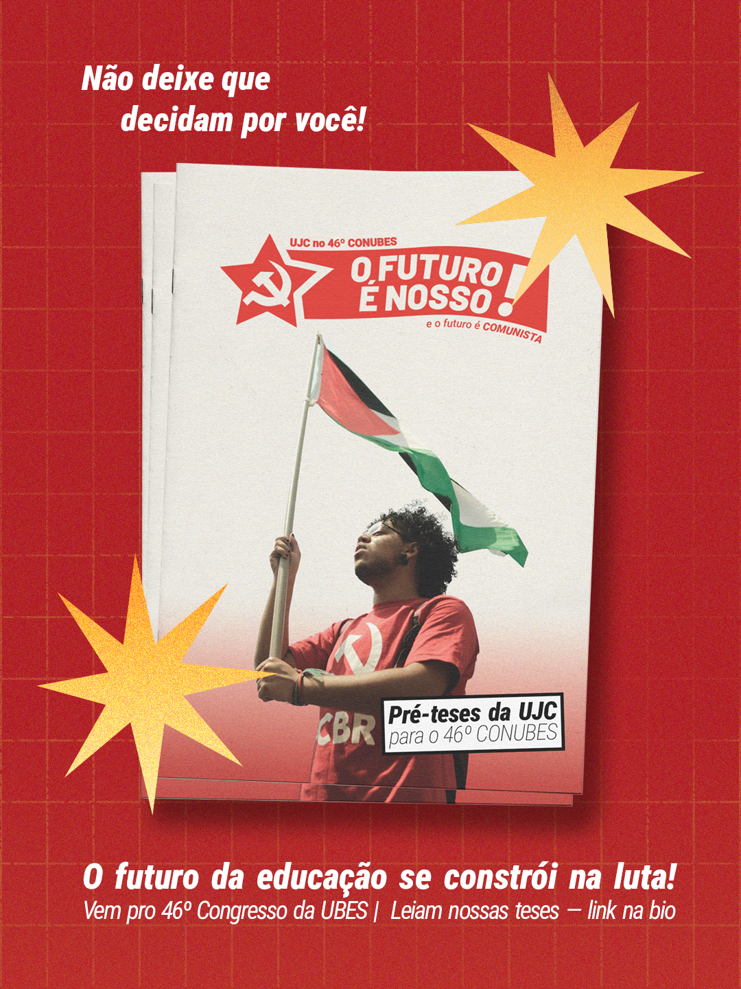 Pré-teses da UJC para o 46º CONUBES - O futuro é nosso!