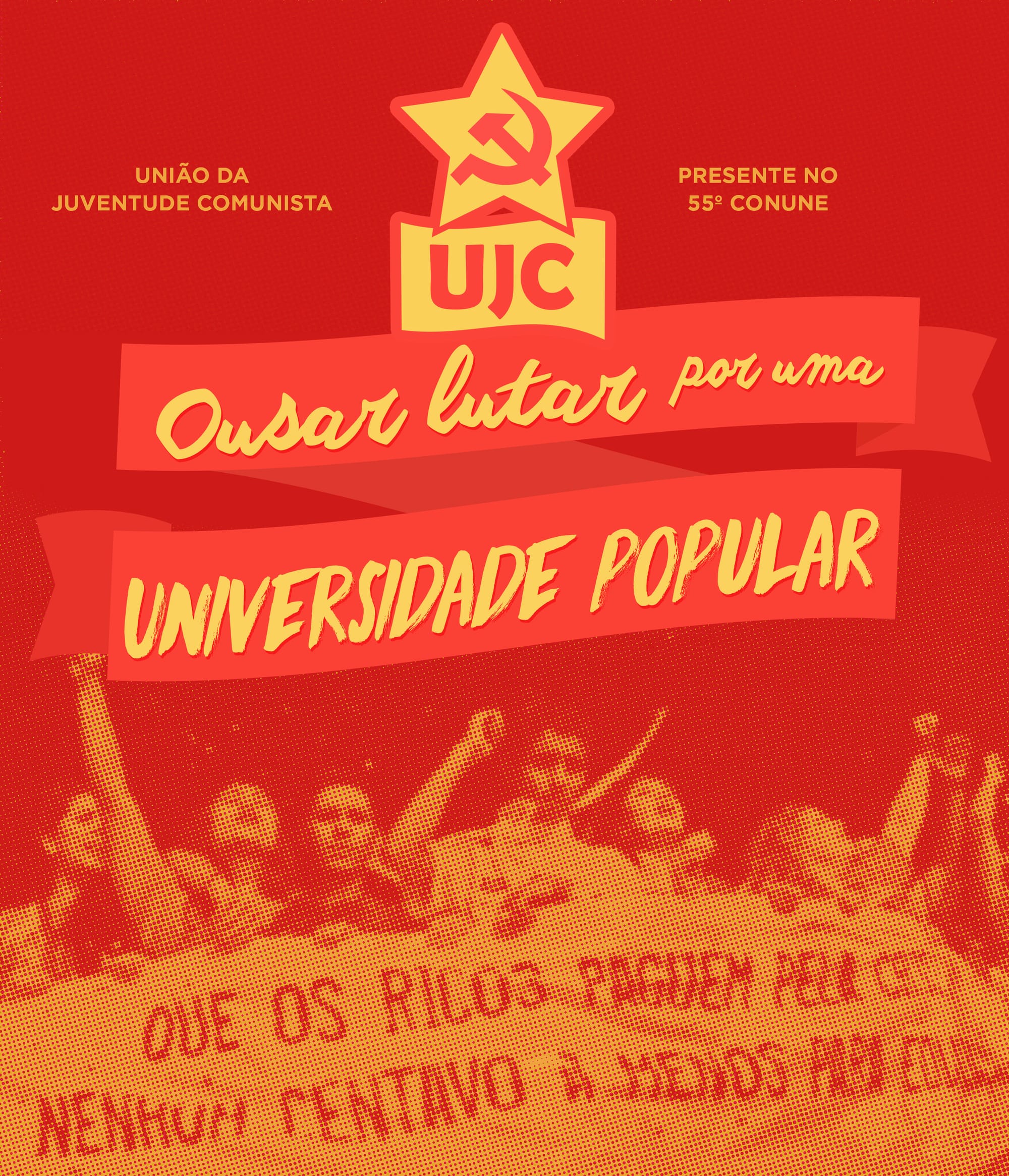 Teses da UJC para 55º CONUNE: Ousar Lutar Por uma Universidade Popular