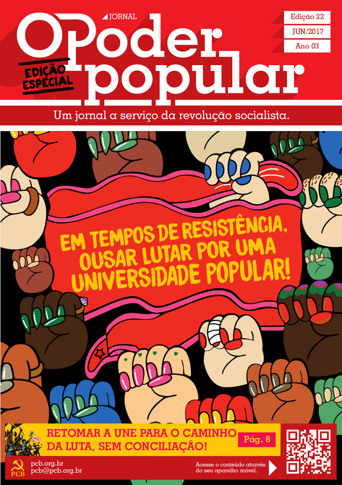 Poder Popular nº22 - Especial UJC - Em Tempos de Resistência Ousar Lutar por uma Universidade Popular!