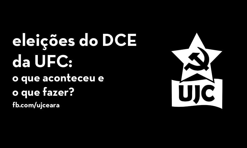 Eleições do DCE da Universidade Federal do Ceará (UFC) : o que aconteceu e o que fazer?