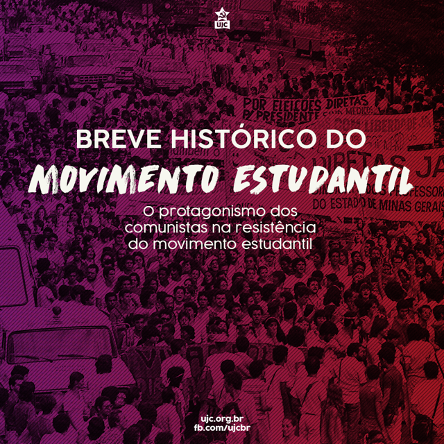 Breve histórico do Movimento Estudantil e o protagonismo dos comunistas