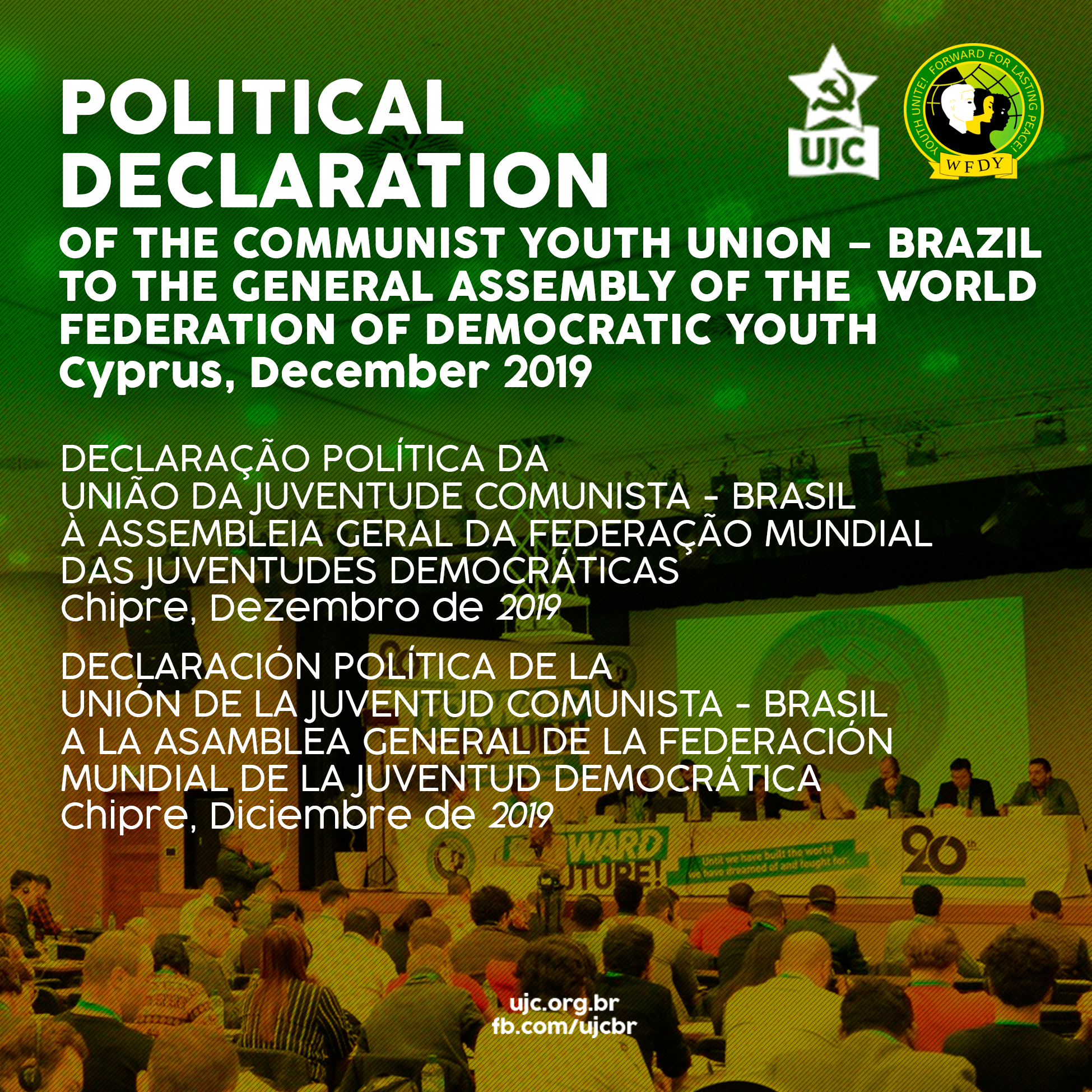 POLITICAL DECLARATION OF THE COMMUNIST YOUTH UNION – BRAZIL TO THE GENERAL ASSEMBLY OF THE WORLD FEDERATION OF DEMOCRATIC YOUTH