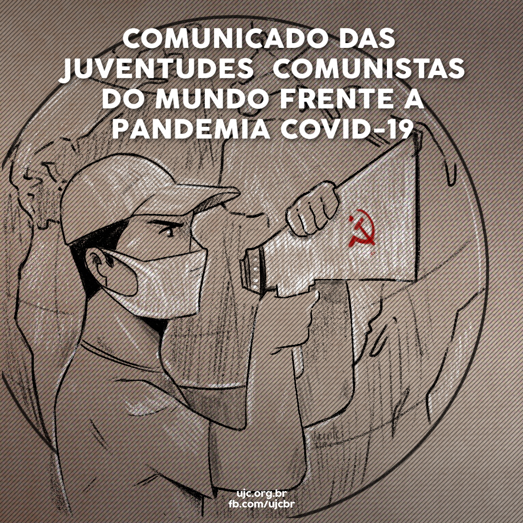 Declaração das Organizações de Juventudes Comunistas de todo o mundo sobre a pandemia do Covid-19