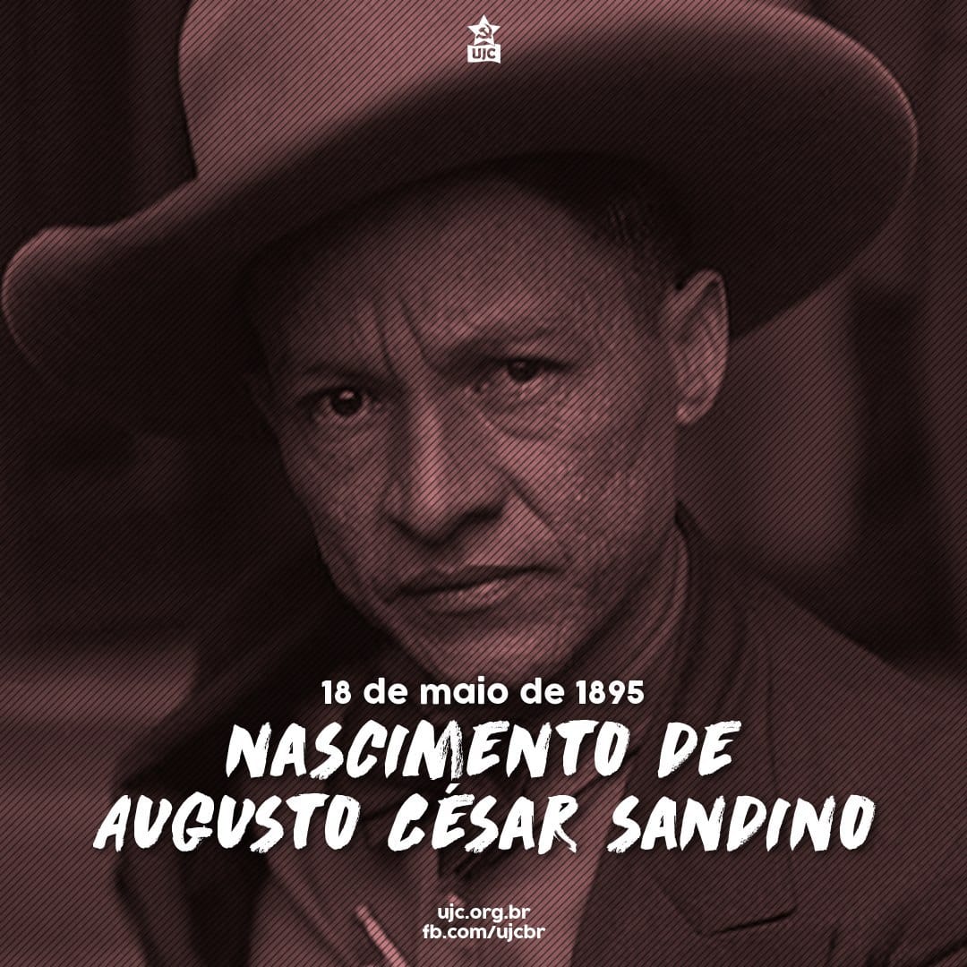 125 anos de Sandino, o General dos Homens Livres