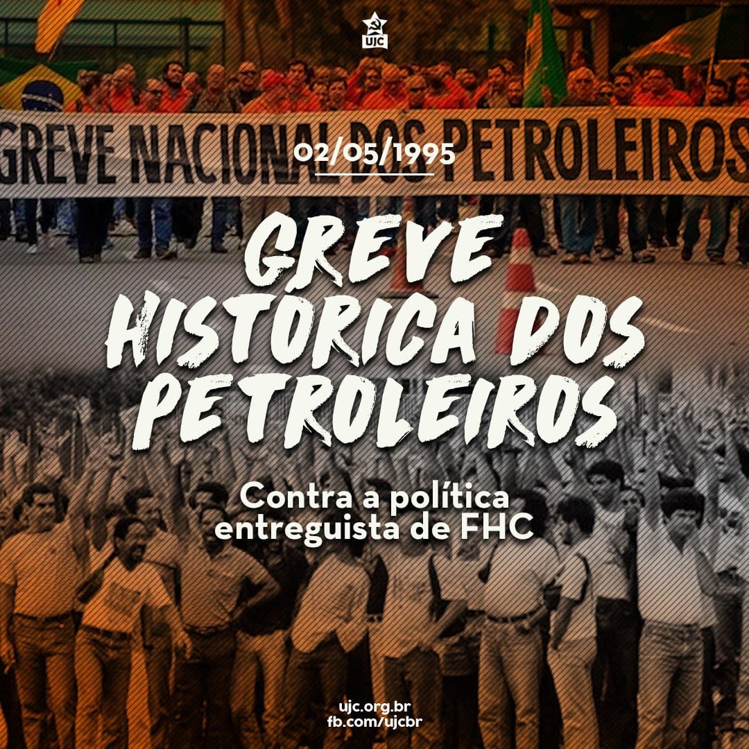 25 anos da greve histórica dos petroleiros contra a privatização da Petrobrás