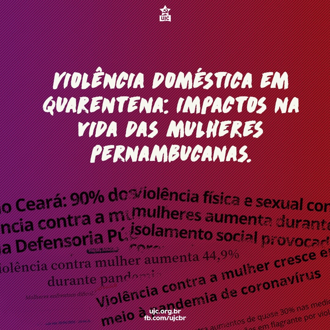 Violência doméstica em quarentena: impactos na vida das mulheres pernambucanas