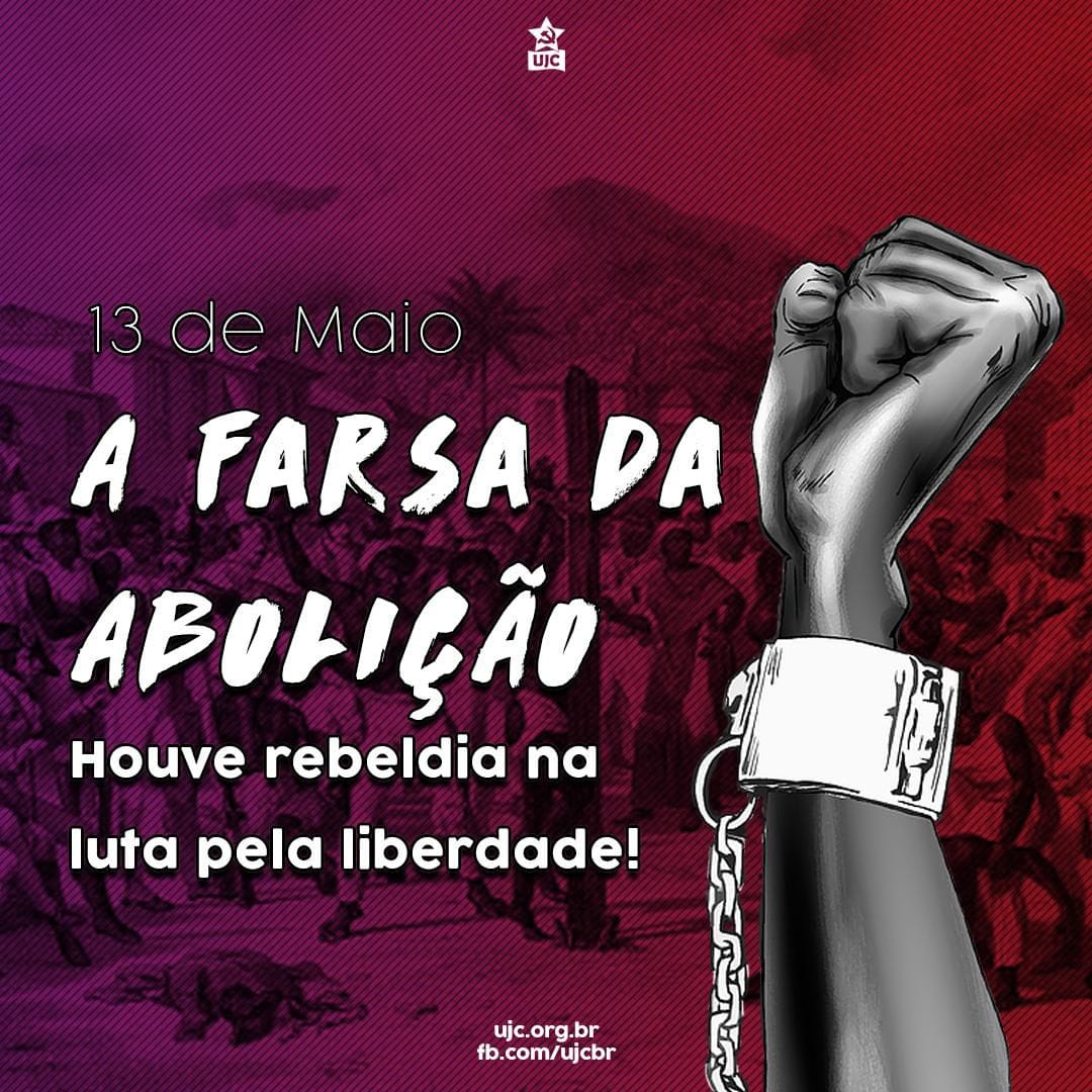 A Farsa da Abolição: houve rebeldia na luta pela liberdade!