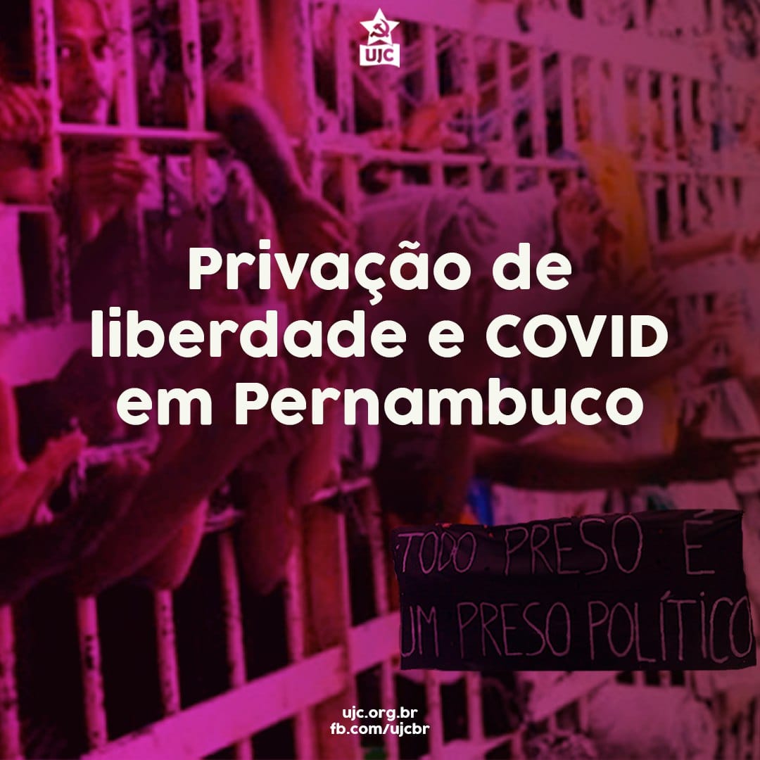 Privação de liberdade e Covid em Pernambuco