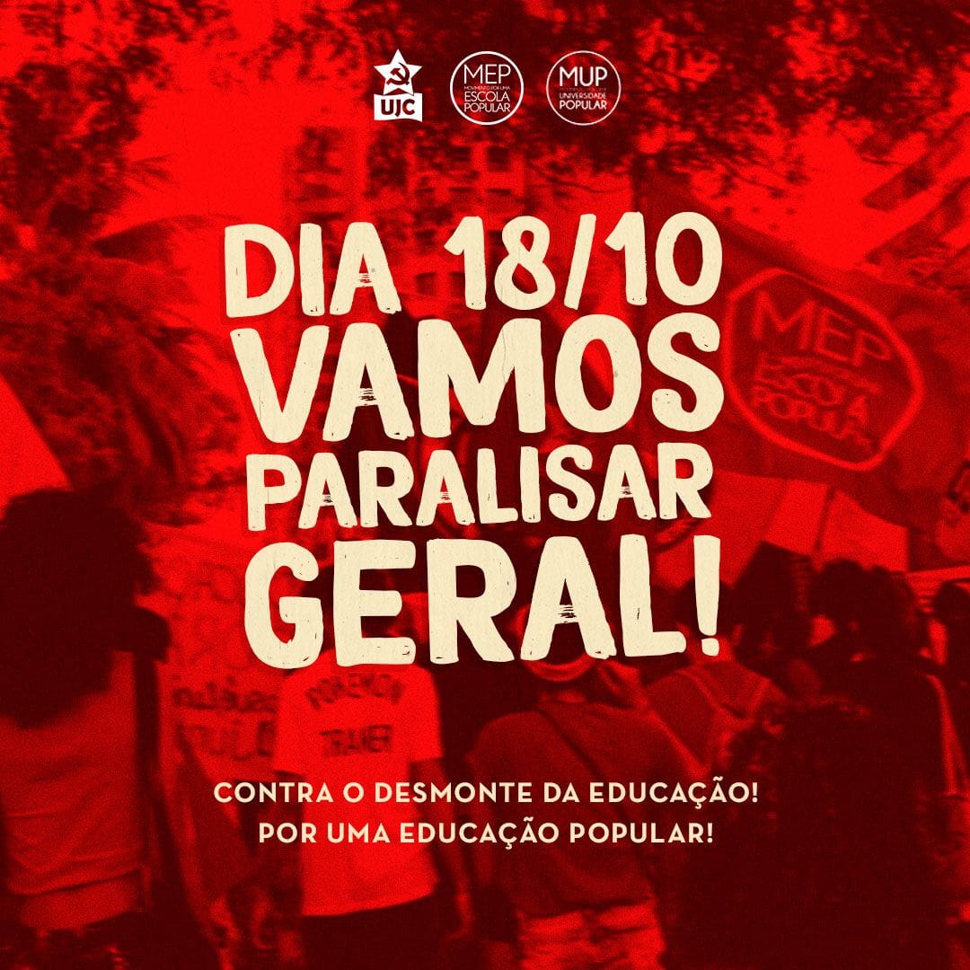 Nota Política da UJC, MUP e MEP - Dia 18/10 Vamos Paralisar Geral!