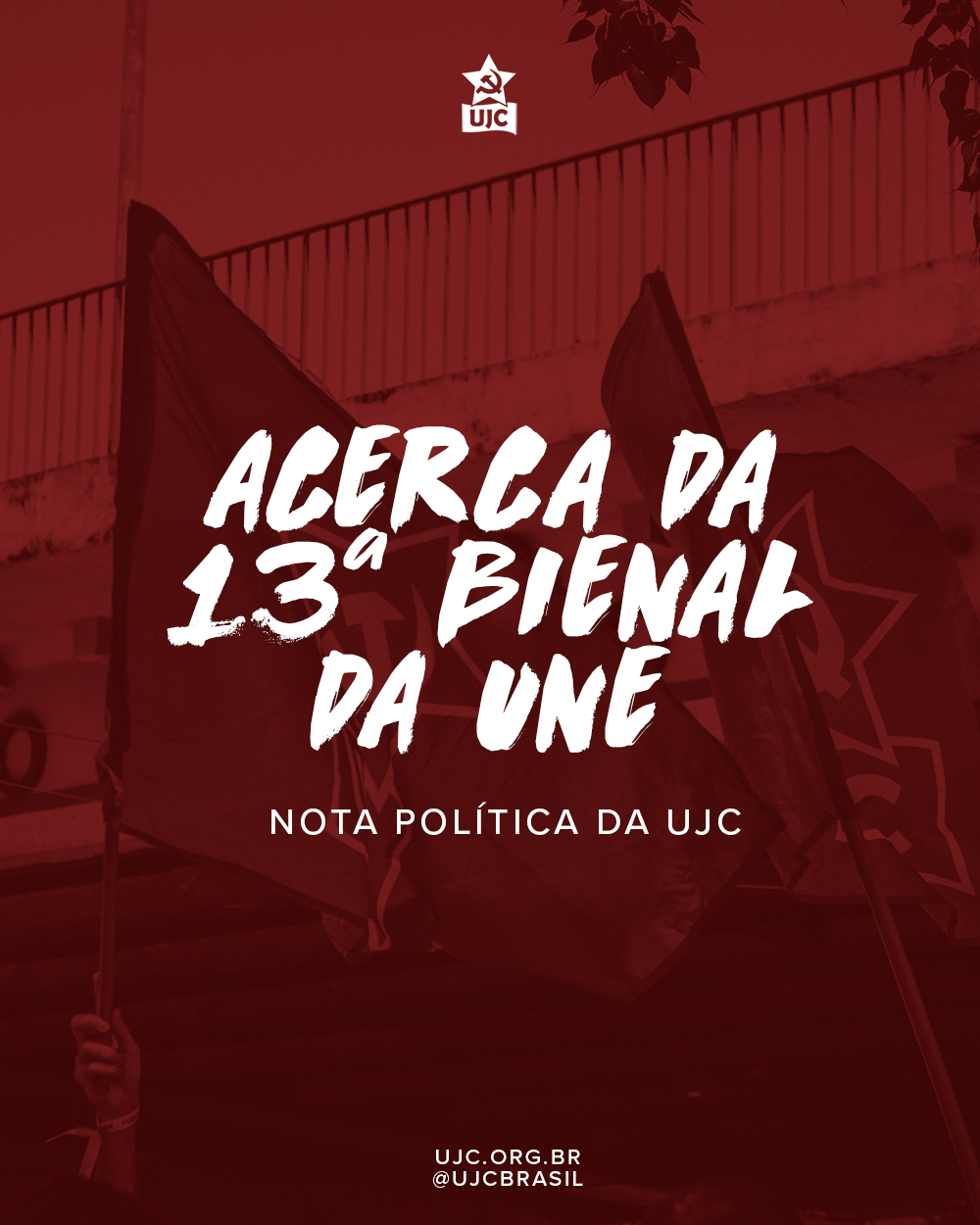 Nota Política da UJC - Acerca da 13ª Edição da Bienal da UNE