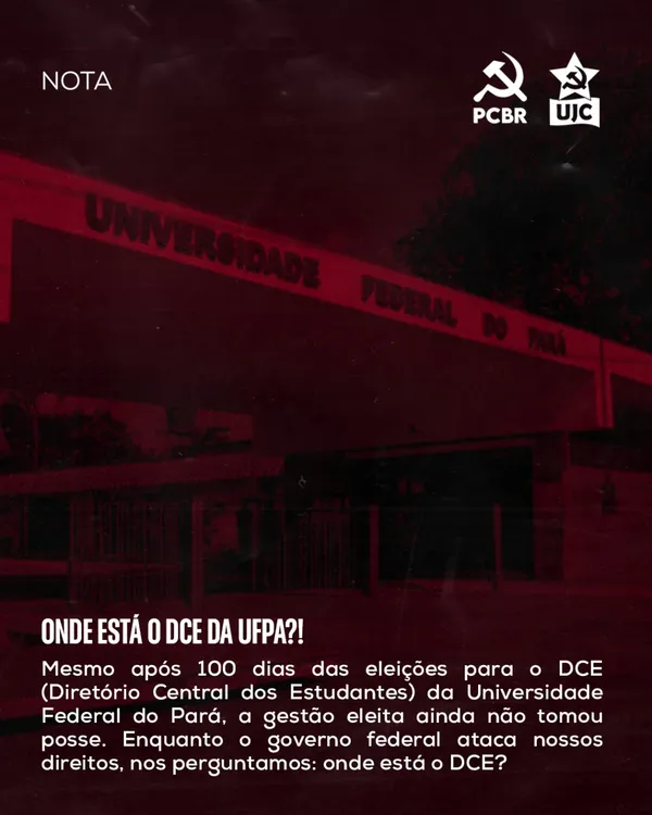 Nota política: DCE de todos ou de ninguém? Pronunciamento sobre a ausência da gestão eleita