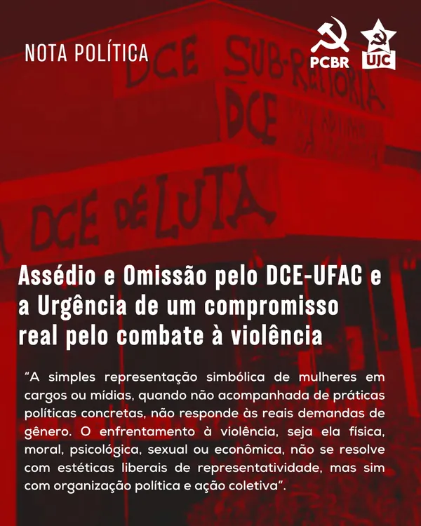 Nota política: Assédio e omissão pelo DCE-UFAC e a urgência de um compromisso real pelo combate à violência