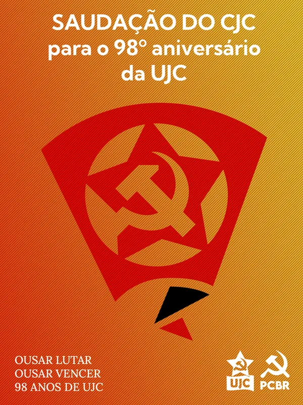 Saudação do CJC para o 98º aniversário da UJC