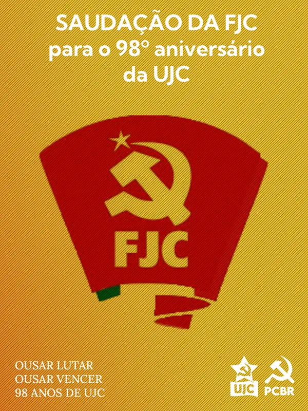 Saudação da FJC para o 98º aniversário da UJC