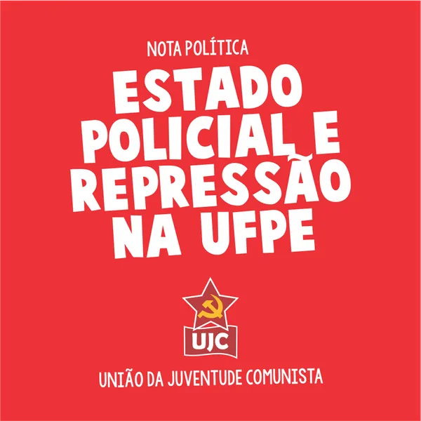 Estado policial e a repressão na UFPE