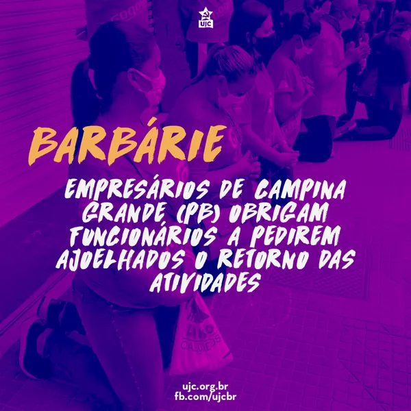 Barbárie: Empresários de Campina Grande (PB) exigem reabertura de comércio durante pandemia