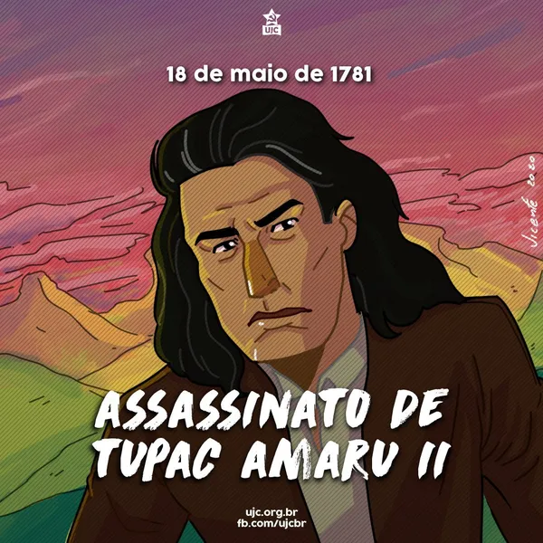 239 anos do assassinato de Tupac Amaru II