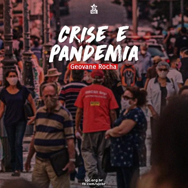 Crise e Pandemia: o que a Juventude tem a ver com isso?