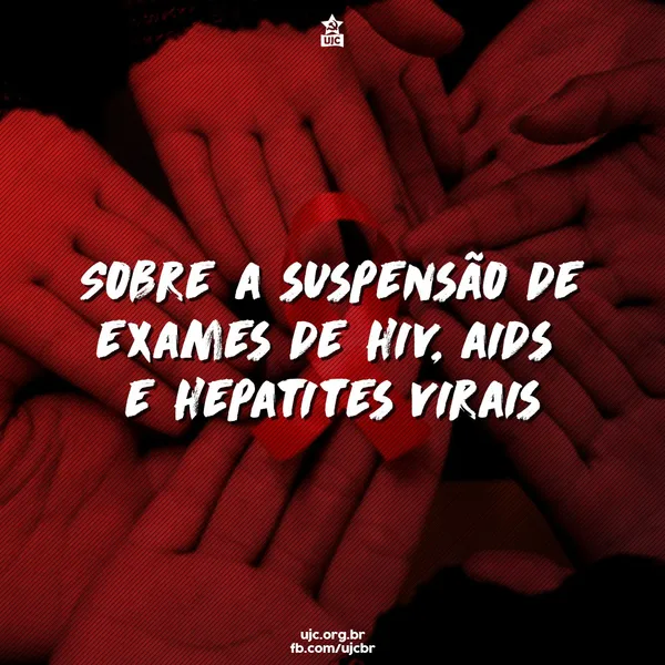 Sobre a suspensão de exames de HIV, AIDS e hepatites virais