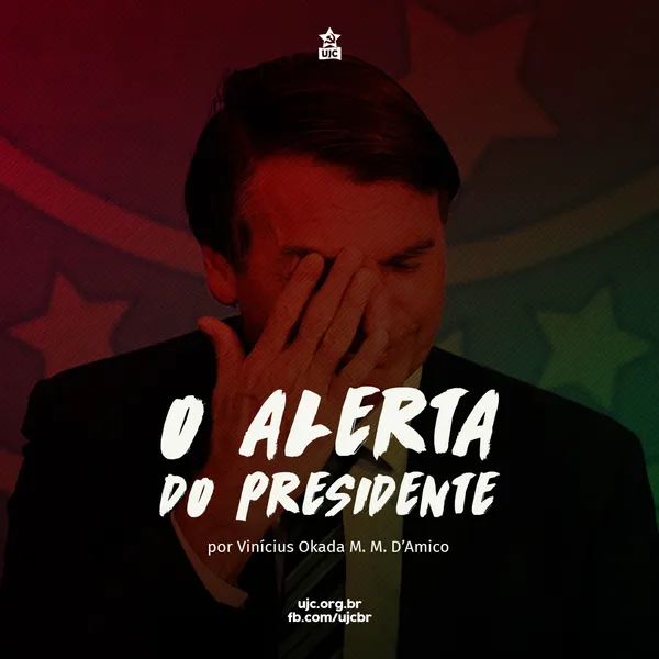 O alerta do presidente