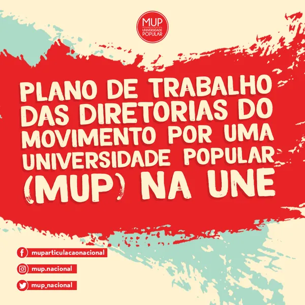 Plano de Trabalho das diretorias do Movimento por uma Universidade Popular na UNE