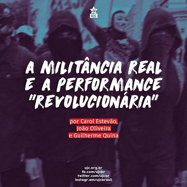 DEBATE - Militância Real e a Performance "Revolucionária"